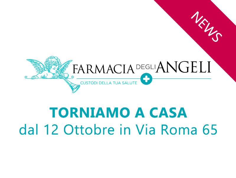 Torniamo a casa: Farmacia degli Angeli riapre in Via Roma 65